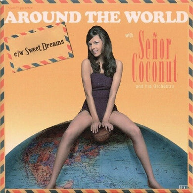 Senor Coconut & His Orchestra: Around The World / Sweet Dreams (7-Inch Single)