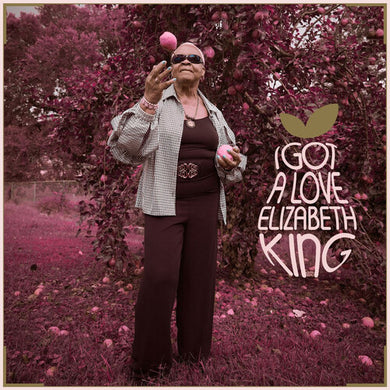 Elizabeth King: I Got A Love (Vinyl LP)