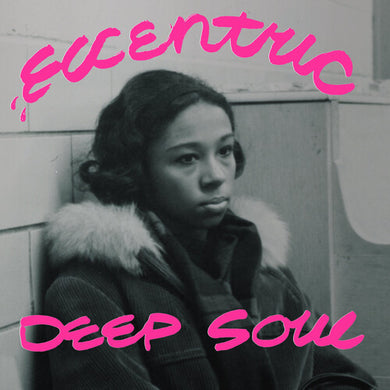 Eccentirc Deep Soul / Various Artists: Eccentric Deep Soul (various Artists) (Vinyl LP)