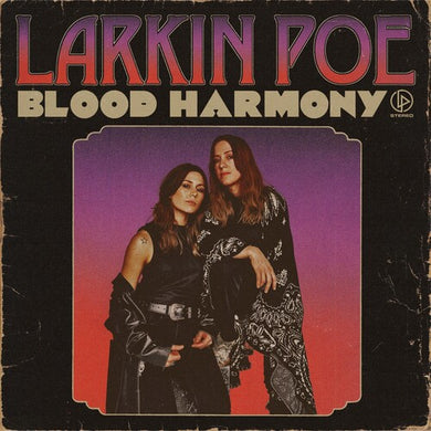 Larkin Poe: Blood Harmony (Vinyl LP)