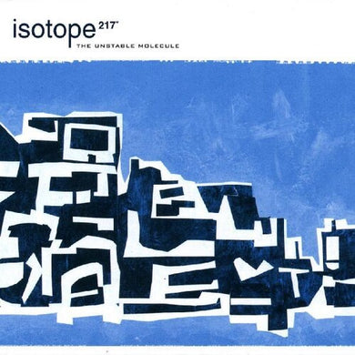 Isotope 217: The Unstable Molecule (Vinyl LP)