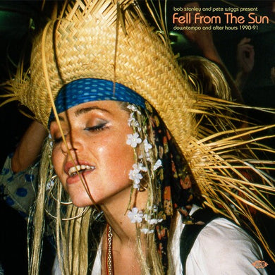 Bob Stanley & Pete Wiggs Present Fell From the Sun: Bob Stanley & Pete Wiggs Present Fell From The Sun: Downtempo & After Hours 1990-1991 / Various (Vinyl LP)