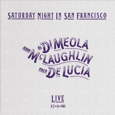 McLaughlin, John / Paco De Lucia / Al Di Meola: Saturday Night In San Francisco (Vinyl LP)