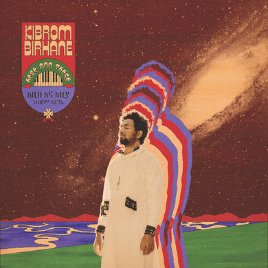 Kibrom Birhane: Here And There (Vinyl LP)