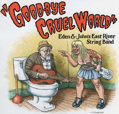 East River String Band: Good-Bye Cruel World (Vinyl LP)