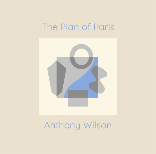 Wilson, Anthony: The Plan Of Paris (Vinyl LP)