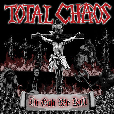 Total Chaos: In God We Kill - RED (Vinyl LP)