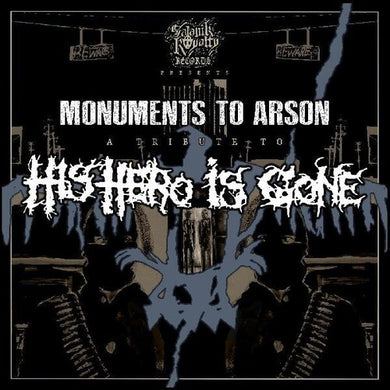 Monuments to Arson: A Tribute to His Hero / Var: Monuments To Arson: A Tribute To His Hero Is Gone (Various Artists) (Vinyl LP)