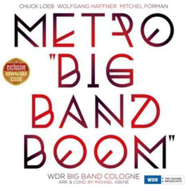 Loeb, Chuck / Haffner, Wolfgang / Forman, Mitchel: Metro Big Band Boom (Vinyl LP)