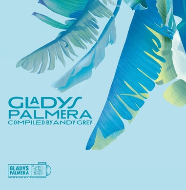 Gladys Palmera Compiled by Andy Grey / Various: Gladys Palmera Compiled by Andy Grey (Various Artists) (Vinyl LP)