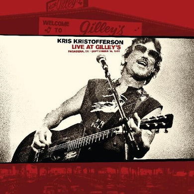 Kristofferson, Kris: Live At Gilleys: Pasadena Tx: September 15 1981 (Vinyl LP)