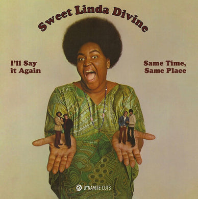 Sweet Linda Divine: I'll Say It Again (7-Inch Single)