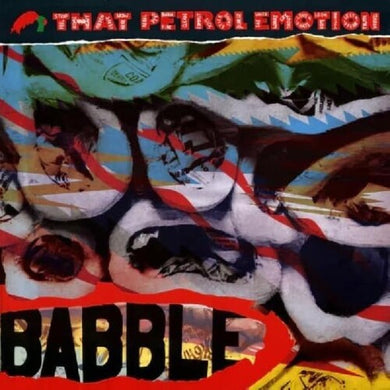 That Petrol Emotion: Babble (Vinyl LP)