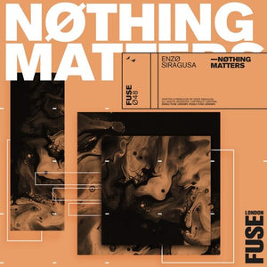 Siragusa, Enzo: Nothing Matters (12-Inch Single)