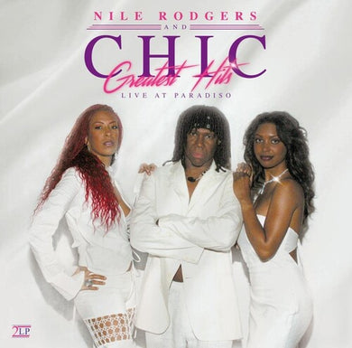 Chic: Greatest Hits Live At Paradiso (Vinyl LP)
