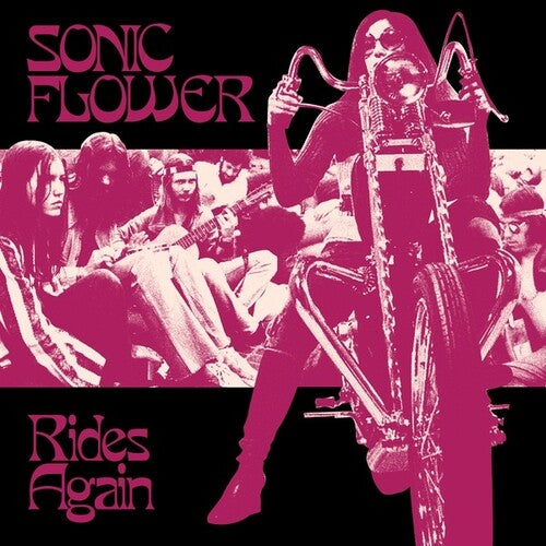 Sonic Flower: Rides Again (Vinyl LP)