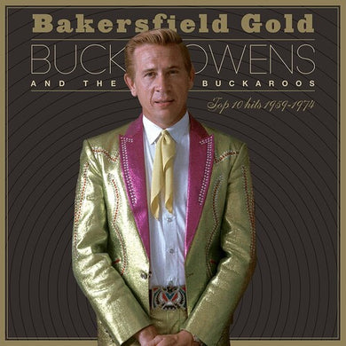 Owens, Buck: Bakersfield Gold: Top 10 Hits 1959-1974 (Vinyl LP)