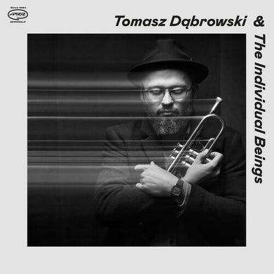 Dabrowski, Tomasz & the Individual Beings: Tomasz Dabrowski & The Individual Beings (Vinyl LP)