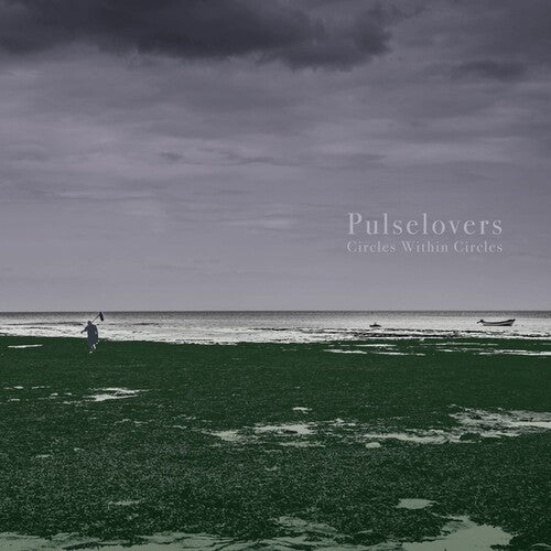 Pulselovers: Circles Within Circles (Vinyl LP)