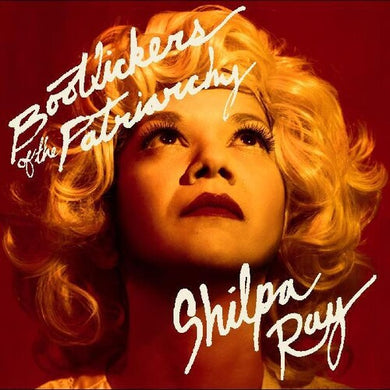 Ray, Shilpa: Bootlickers of the Patriarchy (7-Inch Single)