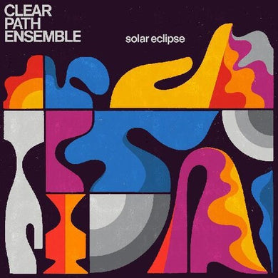 Clear Path Ensemble: Solar Eclipse (Vinyl LP)
