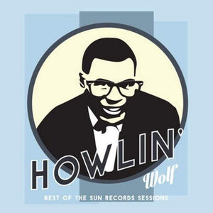 Howlin Wolf: Best Of The Sun Records Sessions (Vinyl LP)