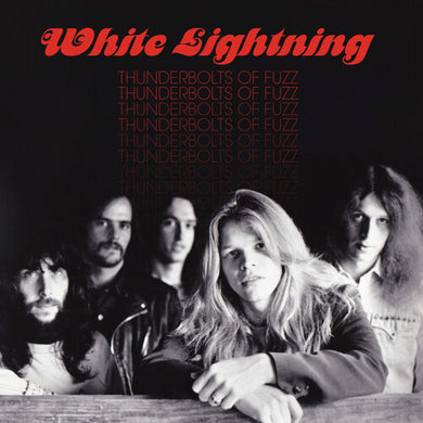 White Lightning: Thunderbolts Of Fuzz (Vinyl LP)