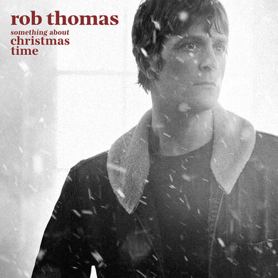 Thomas, Rob: Something About Christmas Time (Vinyl LP)