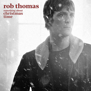 Thomas, Rob: Something About Christmas Time (Vinyl LP)