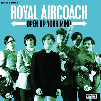 Royal Aircoach: Open Up Your Mind (Vinyl LP)