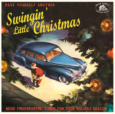 Have Yourself Another Swingin' Little / Various: Have Yourself Another Swingin' Little Christmas: More Fingerpoppin' Tunes For Your Holiday Season (Various Artists) (Vinyl LP)