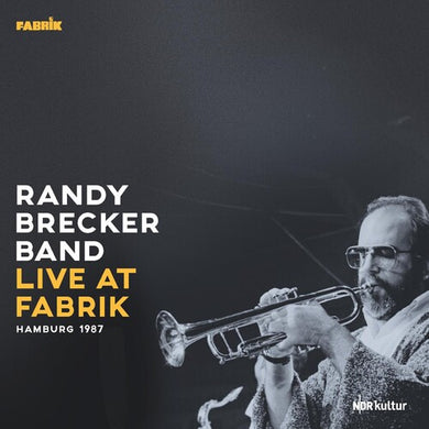 Brecker, Randy: Live At Fabrik Hamburg 1987 (Vinyl LP)