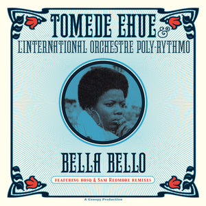 Ehue, Tomede & L'International Orchestre: Bella Bello (Vinyl LP)