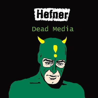 Hefner: Dead Media (Vinyl LP)