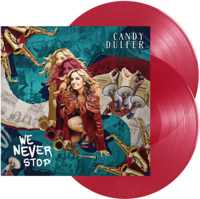 Dulfer, Candy: We Never Stop - 2LP Red Vinyl w/ Bonus Track (Vinyl LP)
