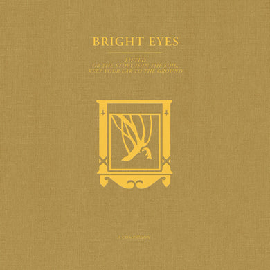 Bright Eyes: LIFTED or The Story Is in the Soil, Keep Your Ear to the Ground: A Companion (12-Inch Single)