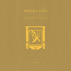 Bright Eyes: LIFTED or The Story Is in the Soil, Keep Your Ear to the Ground: A Companion (12-Inch Single)