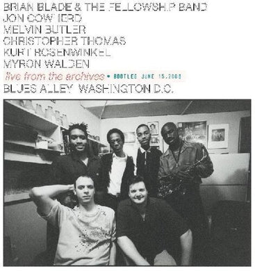 Blade, Brian & the Fellowship Band: Live From The Archives - Bootleg June 15, 2000 (Vinyl LP)