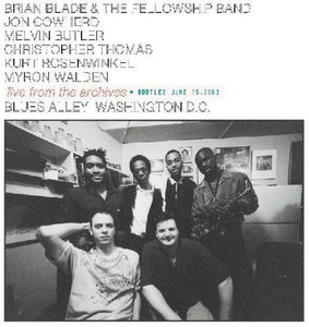 Blade, Brian & the Fellowship Band: Live From The Archives - Bootleg June 15, 2000 (Vinyl LP)