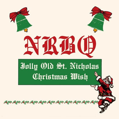 Nrbq: Christmas Wish / Jolly Old St. Nicholas (7-Inch Single)