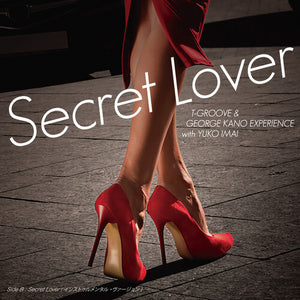 T-Groove / Kano, George / Imai, Yuko: Secret Lover/Secret Lover (7-Inch Single)