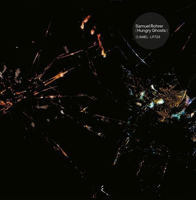 Rohrer, Samuel: Hungry Ghosts (Vinyl LP)