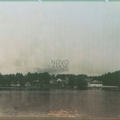 Novo Amor: Woodgate, NY (Vinyl LP)
