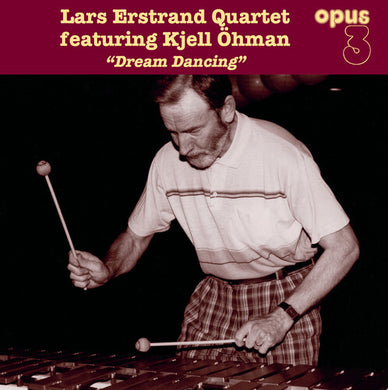 Erstrand, Lars Quartet Featuring Kjell Ohman: Dream Dancing (Vinyl LP)