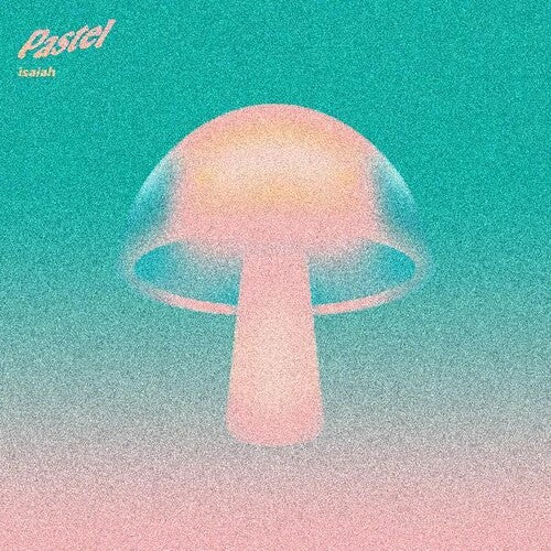 Pastel: Isaiah (12-Inch Single)