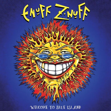Enuff Z'Nuff: Welcome To Blue Island - Blue (Vinyl LP)