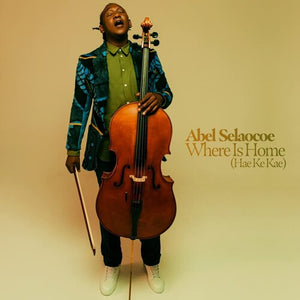 Selaocoe, Abel: Where Is Home? (Hae Ke Kae) (Vinyl LP)