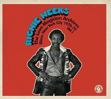 Weeks, Richie: The Love Magician Archives: Disco New York City 1978-79 Vol 1 (Vinyl LP)