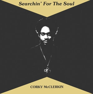 McClerkin, Corky: Searchin' For The Soul (Vinyl LP)