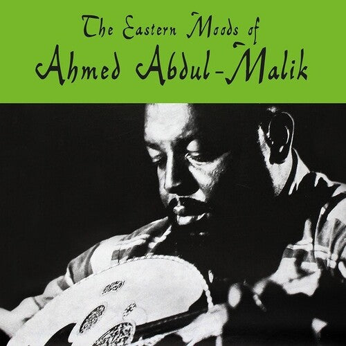 Abdul-Malik, Ahmed: The Eastern Moods Of Ahmed Abdul-Malik (Vinyl LP)